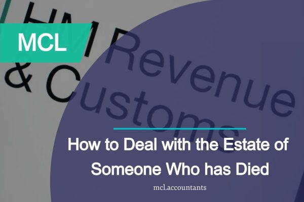 How to Deal with the Estate of Someone Who has Died
